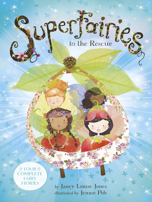 Title details for Superfairies to the Rescue by Janey Louise Jones - Wait list